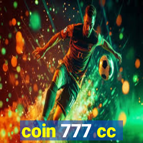 coin 777 cc